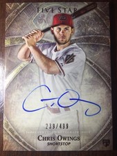 CHRIS OWINGS 2014 Topps Five Star AUTO AUTOGRAPH Baseball Card #'d 239/499