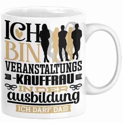 Veranstaltungskauffrau Ausbildung Start Geschenk Tasse Ich Bin Veranstaltungskau