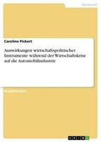 Auswirkungen Wirtschaftspolitischer Instrumente WäHrend Der Wirtschaftskrise Auf