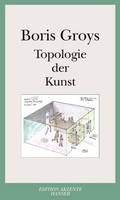 Topologie Der Kunst Boris Groys