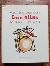 Inch'allah journal intime 3 - 1996- Marc-Edouard Nabe  - Édition originale.