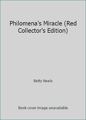 Philomena's Miracle (Red Collector's Edition) by Betty Neels