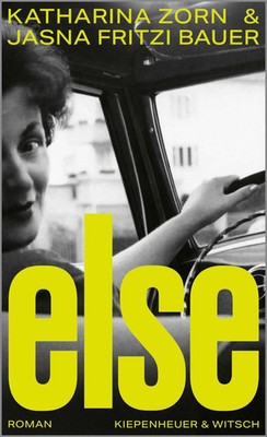 Else | Roman ''Eine zarte Liebeserklärung an alle Frauen'' Mavie Hörbiger | Buch