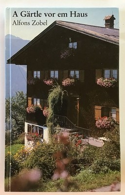 A Gärtle vor em Haus. Als Hobby hat er viele Gedichte und Geschichten aus seinem