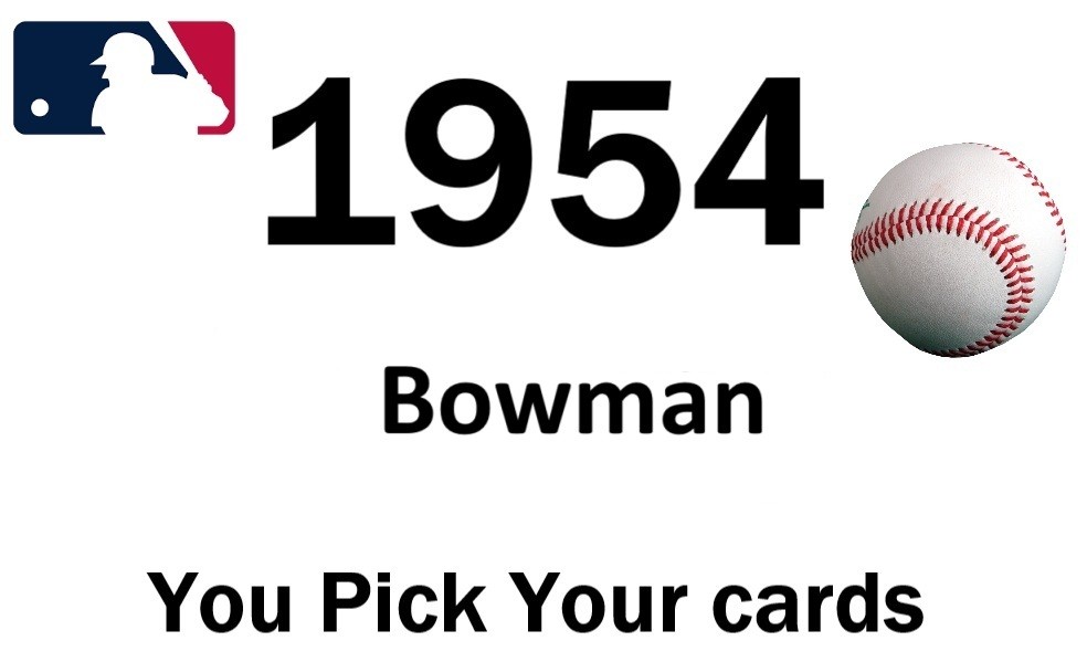 Build Your Set - You Pick Your Cards - 1954 Bowman - MLB Baseball Card Selection