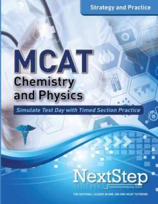 MCAT Chemistry and Physics: Strategy and Practice: Timed Practice for the - GOOD