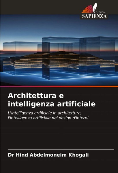 Architettura E Intelligenza Artificiale Hind Abdelmoneim Khogali Taschenbuch-image