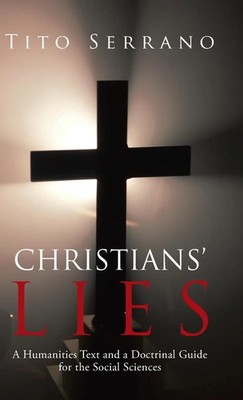 Tito Serrano | Christians' Lies | Buch | Englisch (2013) | Gebunden