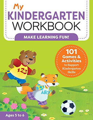 My Kindergarten Workbook: 101 Games and Activities to... - Lynch, Brittany