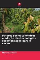 Mercy Asamoah | Fatores SocioeconóMicos E AdoçãO Das Tecnologias Recomendadas...