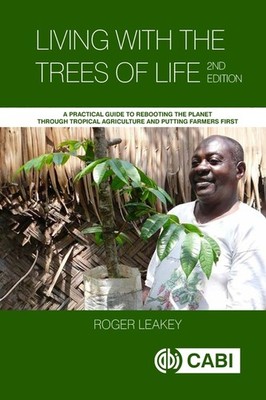 Living With The Trees Of Life: A Practical Guide To Rebootin...