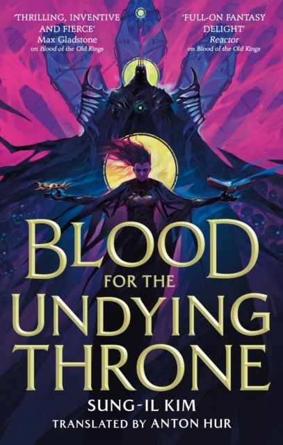 Blood for the Undying Throne: Book Two of the Bleeding Empire by Sung-il Kim - Image 5