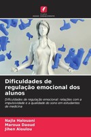 Najla Halouani (U. A.) | Dificuldades De RegulaçãO Emocional Dos Alunos | Buch