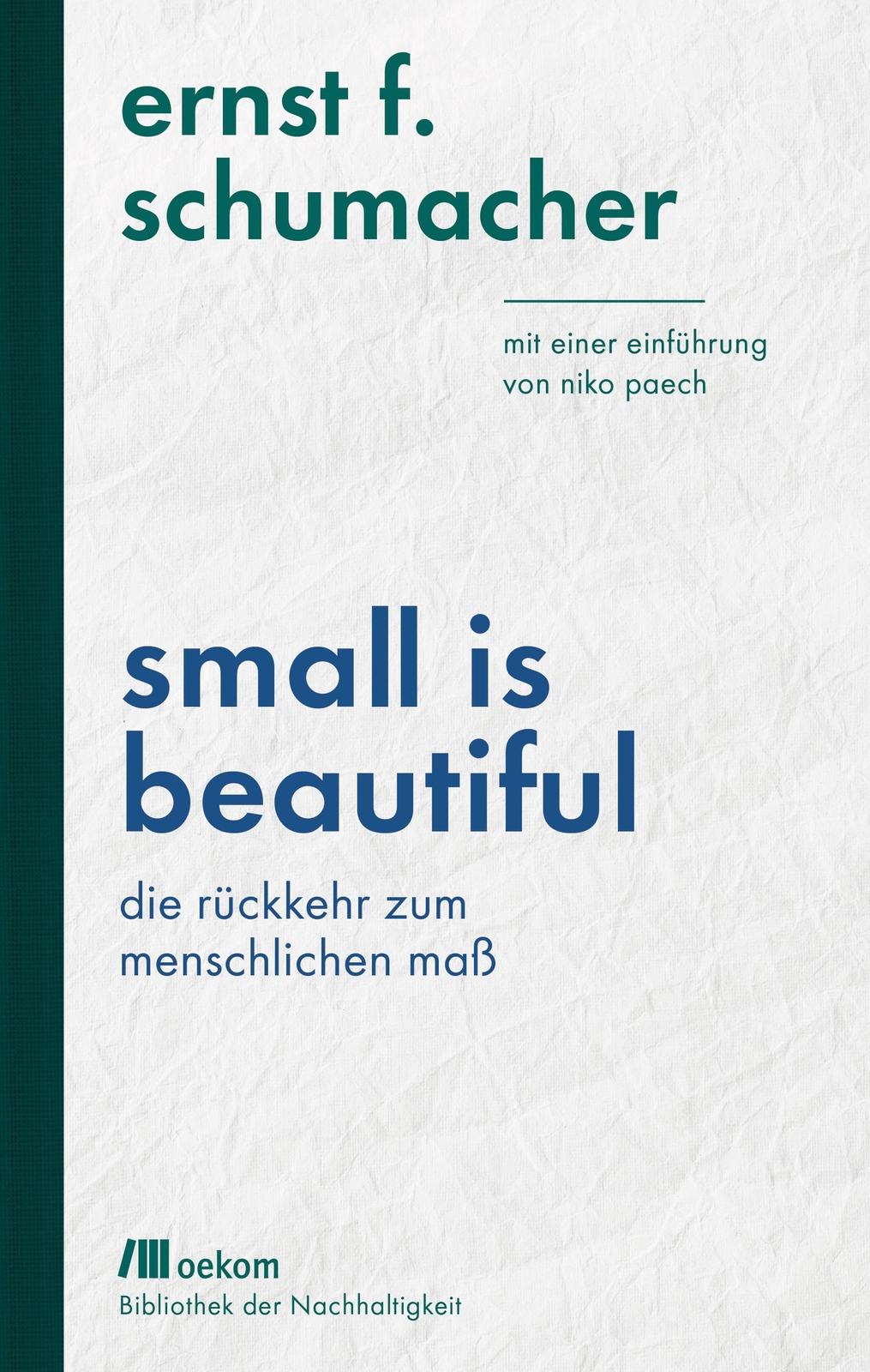 Thumbnail - Small Is Beautiful Ernst F. Schumacher Buch Mit Leinenrücken 320 S.