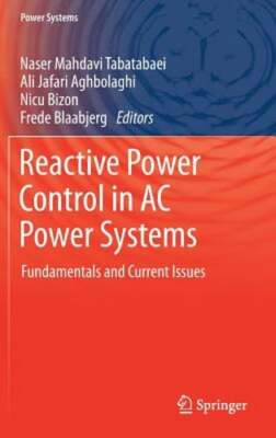 Reactive Power Control in AC Power Systems: Fundamentals and Current Issues: New