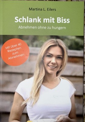 Kochbuch  Buch  Schlank mit Biss  Abnehmen ohne zu hungern Mit Kochrezepten