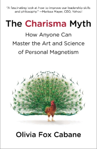 Olivia Fox Cabane The Charisma Myth (Tascabile)