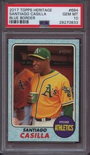2017 Topps Heritage 684 Santiago Casilla Blue Border PSA 10 Gem 50 Made Pop 1