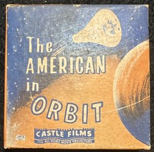 The American in Orbit 8MM Edition 190 Castle Films