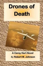 Drones Of Death: The Carey Hart Series