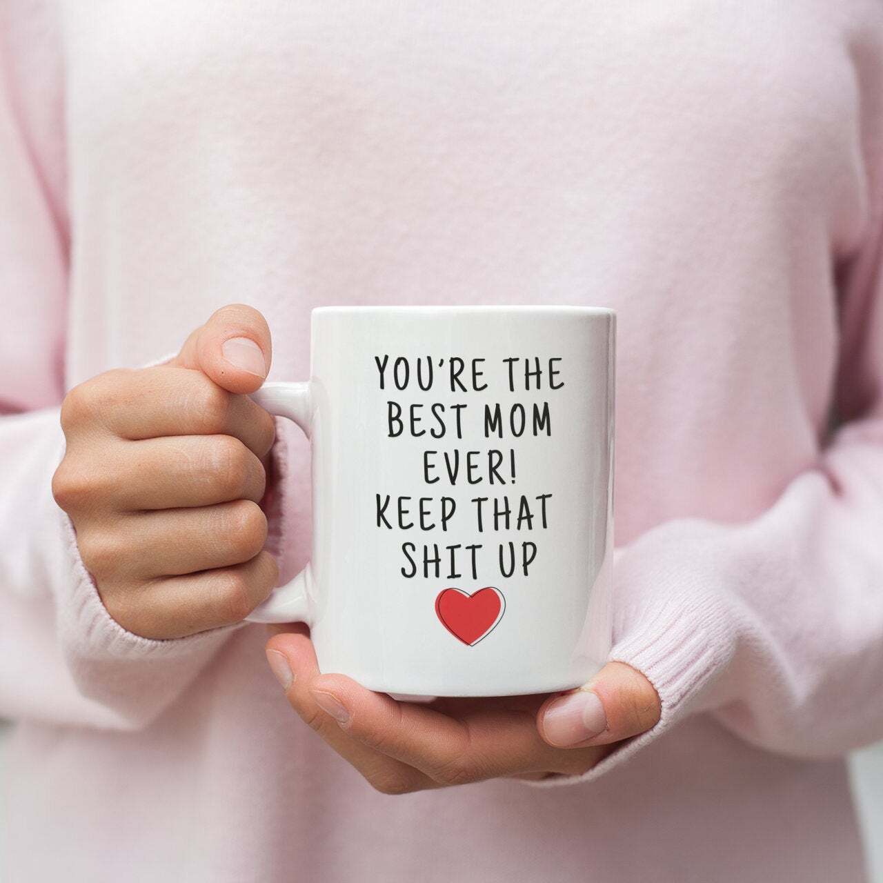 Best Mom Ever Gift Mothers Day Gift Mom Mug Mom Gift For Mom Gift For Mothers