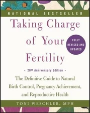 Taking Charge of Your Fertility, 20th Anniversary Edition: The Definitive - GOOD