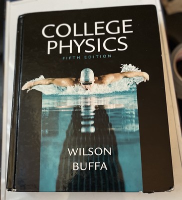 College Physics Fifth Edition By Wilson Buffa