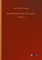 Lady Sydney Morgan | The Wild Irish Girl, Vol. I And Ii | Taschenbuch | Englisch