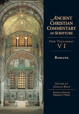 Romans Volume 6 Ancient Christian Commentary on Scripture