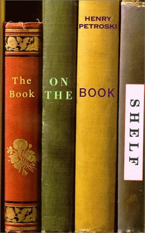 The Book on the Bookshelf Hardcover Henry Petroski