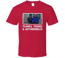 Planes Trains Automobiles Martin Candy 80s Movie Cool Fan T Shirt