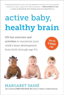 Aktives Baby, gesundes Gehirn: 135 lustige und aktive Übungen - Taschenbuch NEU Glascoe,