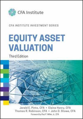 Equity Asset Valuation by Thomas R. Robinson, Elaine Henry, Jerald E. Pinto...