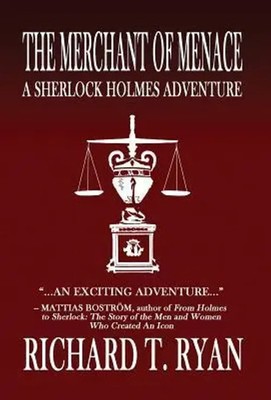 The Merchant of Menace | A Sherlock Holmes Adventure | Richard T Ryan | Englisch