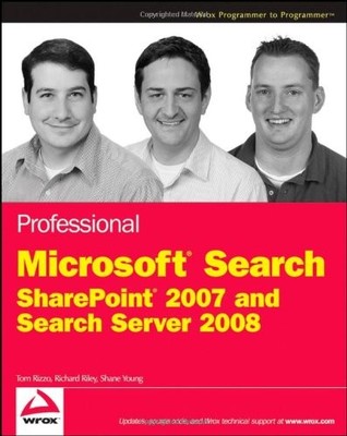 PROFESSIONAL MICROSOFT SEARCH: SHAREPOINT 2007 AND SEARCH By Thomas Rizzo VG