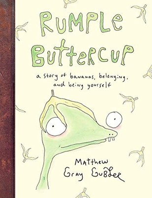 Matthew Gray Gubler - Rumple Buttercup  A story of bananas belonging  - H245z