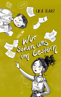 Wir sehen uns im Gestern | Ina Raki | Deutsch | Taschenbuch | 220 S. | 2021