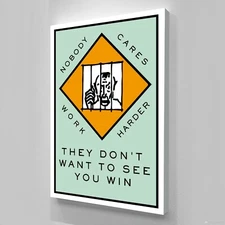 NOBODY CARES Quote Success Mindset Monopoly Motivation POSTER/CANVAS ed2
