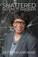 Shattered But Not Broken Betty Major-Rose Taschenbuch Englisch 2023
