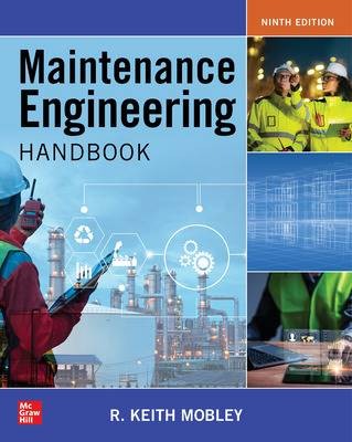 Maintenance Engineering Handbook, Ninth Edition, M