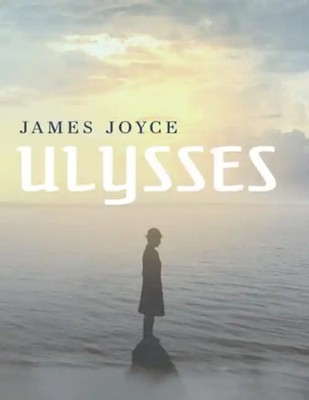 Ulysses by James Joyce: An Illustrated and Annotated Edition