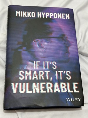 If It's Smart, It's Vulnerable, Hyppönen, Mikko New Book Bent Corners -See Photo