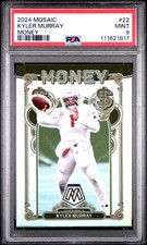 2024 PANINI MOSAIC MONEY #22 KYLER MURRAY PSA 9