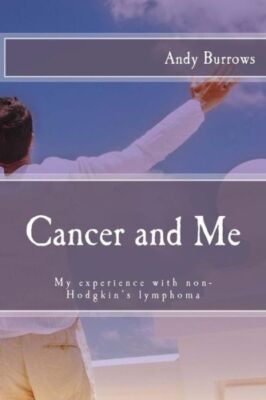 Cancer And Me: My Experience With Non-Hodgkin's Lymphoma
