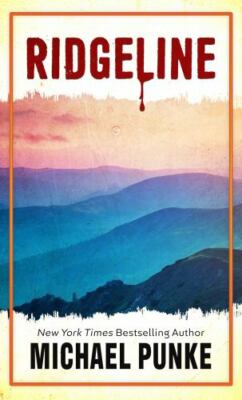 Ridgeline by Punke, Michael, Very Good Book