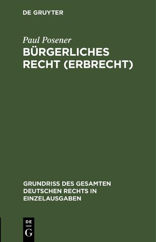 Paul Posener Bürgerliches Recht (Erbrecht) (Hardback)