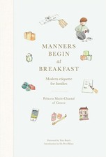 Manners Begin at Breakfast: Modern ..., Princess Marie-