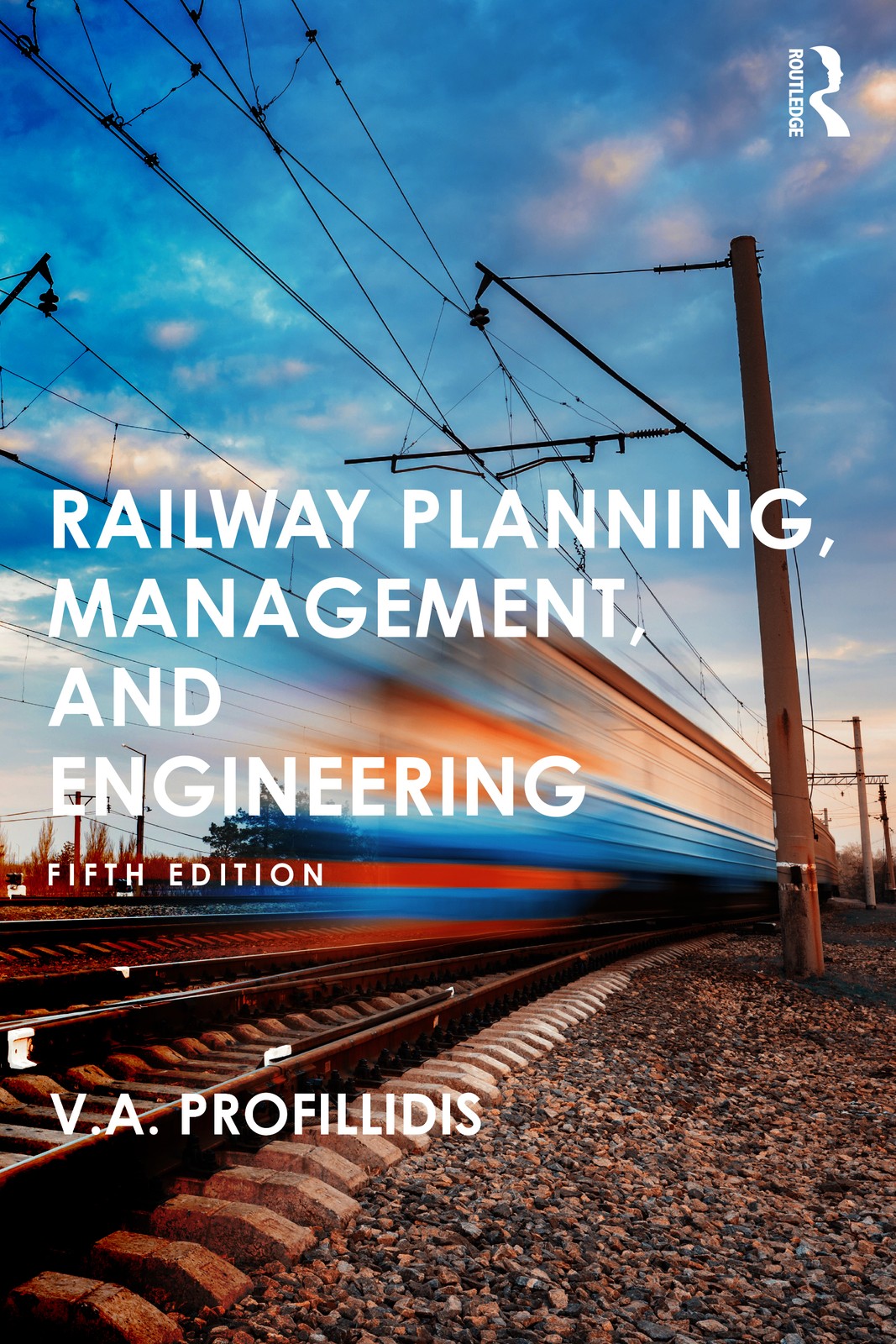 Railway Planning, Management, and Engineering - 5th Edition