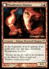 Mondronen Shaman - FOIL - Launch Party & Release Promos Dark Ascension DKA - 98