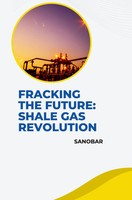 Sanobar | Fracking The Future: Shale Gas Revolution | Taschenbuch | Englisch